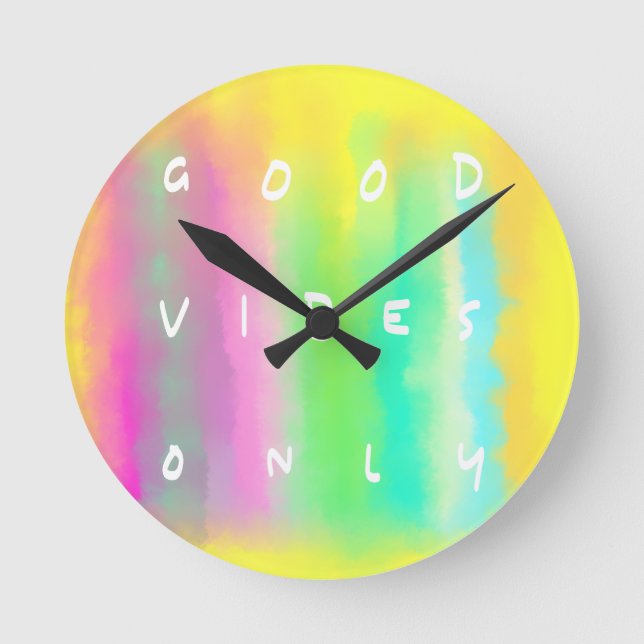 Good Vibes Only Inspirational Positivity Art Round Clock (Front)
