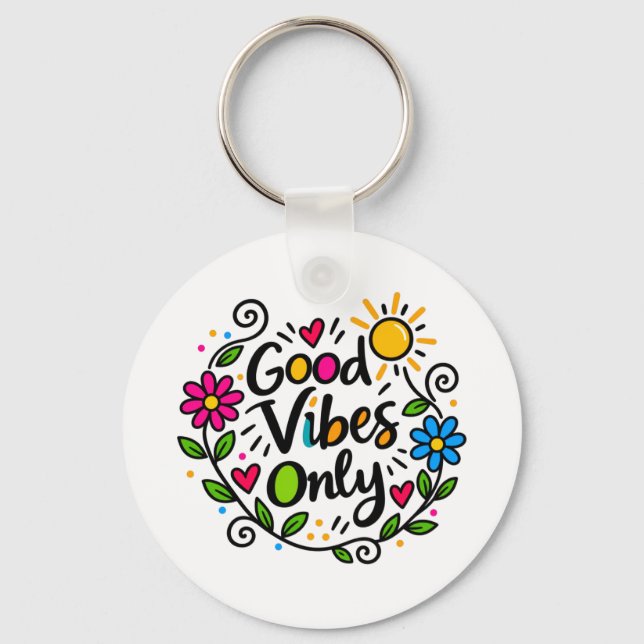 Good Vibes Only Key Ring (Front)