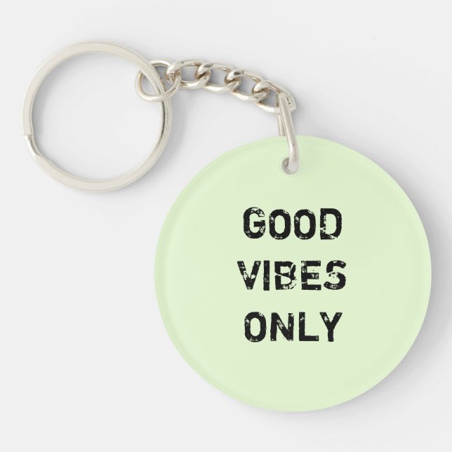 GOOD VIBES ONLY. KEY RING (Front)
