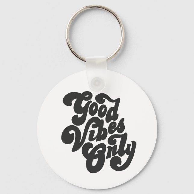 Good Vibes Only Key Ring (Front)