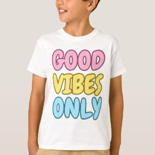 Good Vibes Only Kids T-Shirt