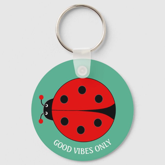 Good Vibes Only Lady Bug on Green Key Ring (Front)