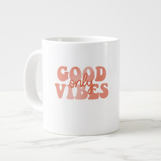 Good Vibes Only Large Coffee Mug (Front Left)