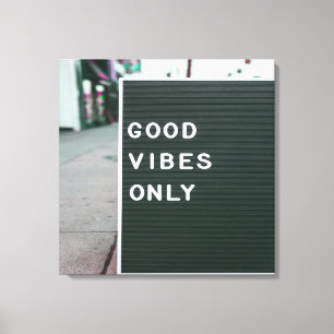 Good Vibes Only Letter Board Positve Canvas Print