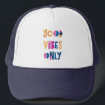 Good Vibes Only Motivational Colourful Modern Trucker Hat<br><div class="desc">Good Vibes Only colourful trucker hat. Perfect for you or as a gift! Colourful typography with white background.</div>