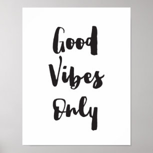 Good Vibes Only, Motivational, Inspirational Print