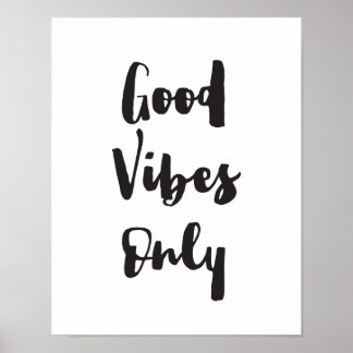 Good Vibes Only, Motivational, Inspirational Print
