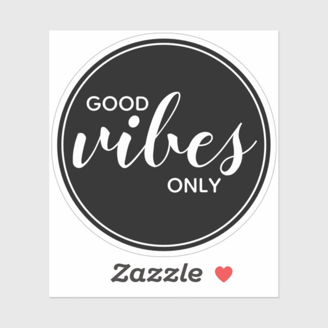 Good Vibes Only Motivational Quote Black & White (Sheet)