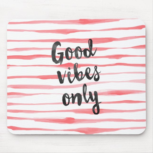 Good vibes only mouse mat (Front)