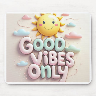 Good Vibes Only Mouse Mat