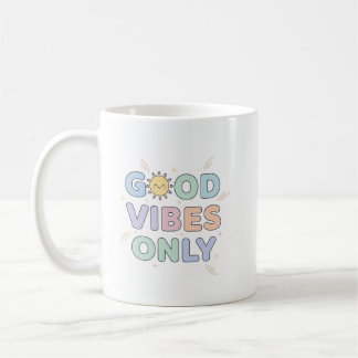 Good Vibes Only Mug – Cute Pastel Sunshine Design
