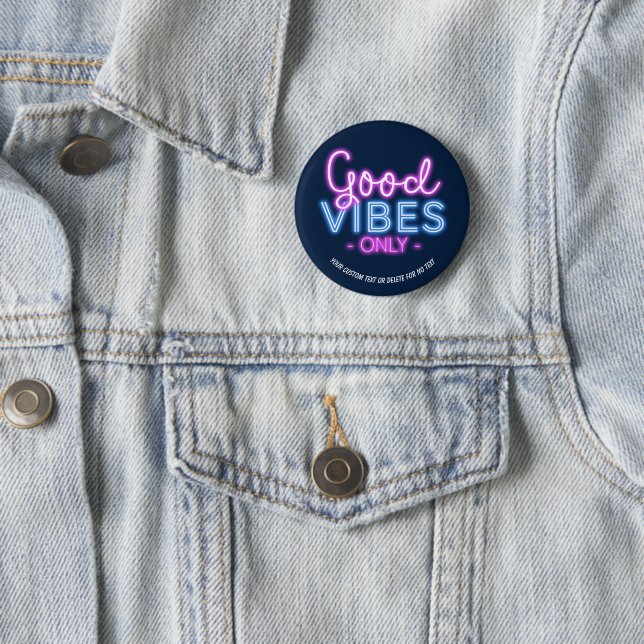 Good Vibes Only Neon Sign Fun Trendy Custom 6 Cm Round Badge (In Situ)
