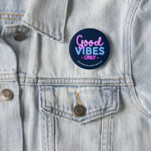 Good Vibes Only Neon Sign Fun Trendy Custom 6 Cm Round Badge