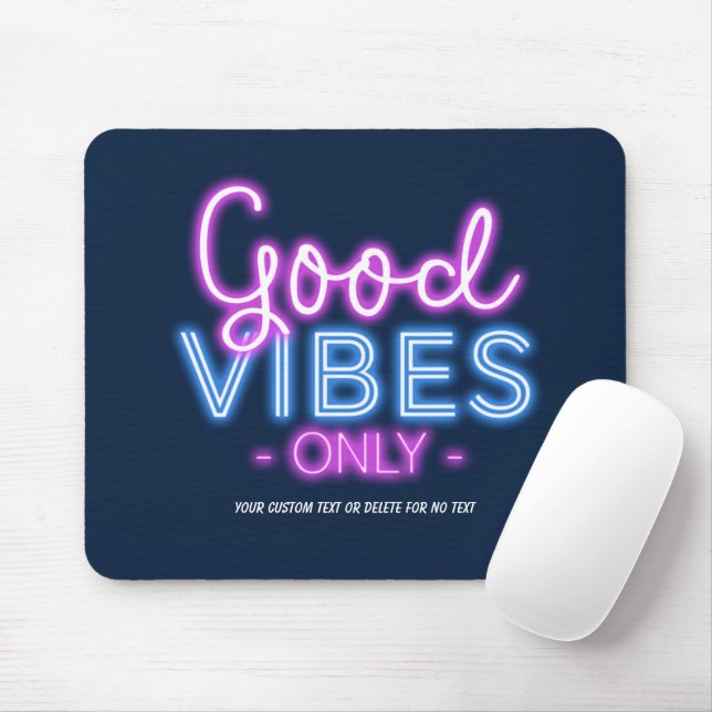 Good Vibes Only Neon Sign Fun Trendy Custom Mouse Mat (With Mouse)
