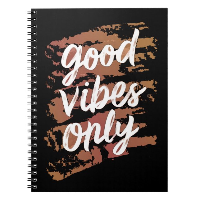 good vibes only notebook (Front)