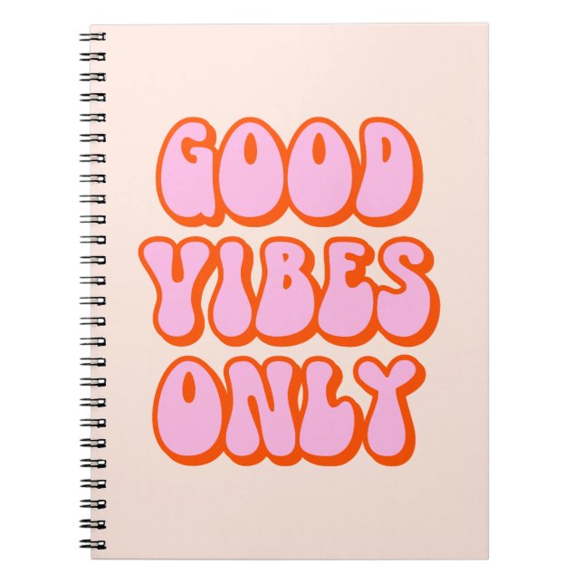 Good Vibes Only (Peach Tone) Notebook (Front)