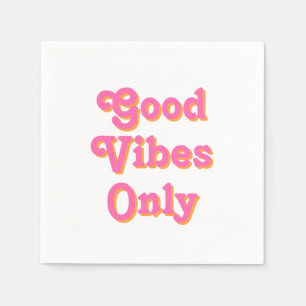 Good Vibes Only pink orange white modern paper Napkin