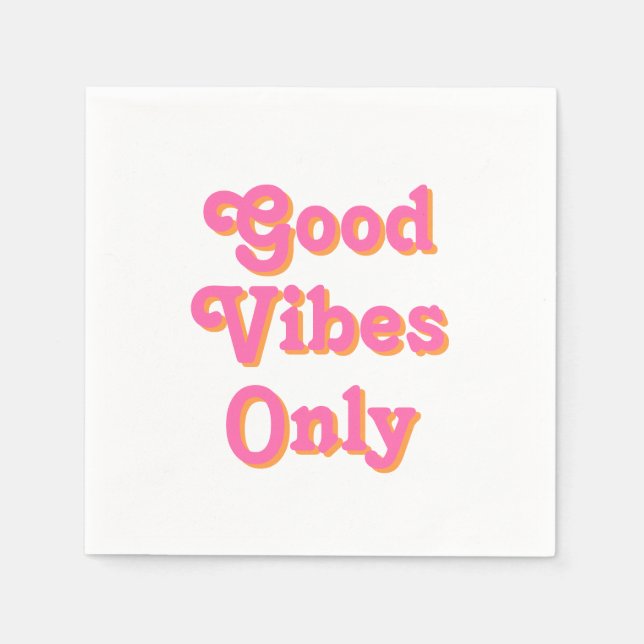 Good Vibes Only pink orange white modern paper Napkin (Front)