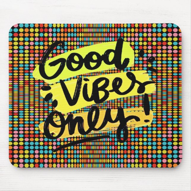 Good Vibes Only Pop Art Mouse Pad (Front)