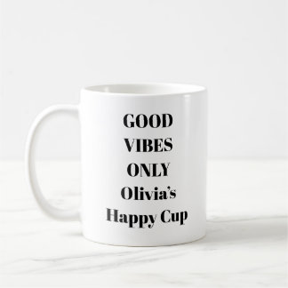 Good Vibes Only Positive Energy Mug