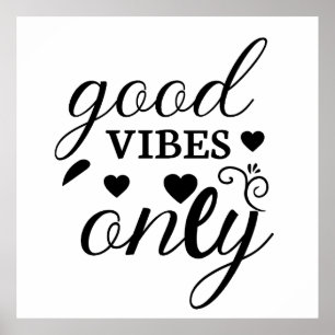 Good Vibes Only Poster