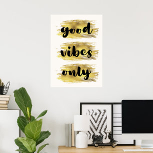 Good vibes only poster