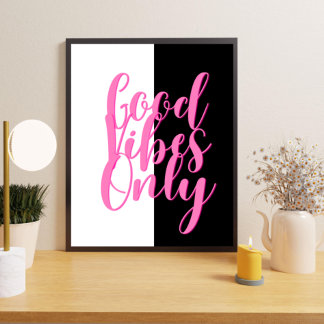 Good vibes only  poster