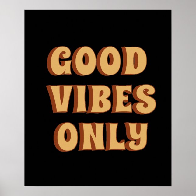 Good Vibes Only Poster (Front)