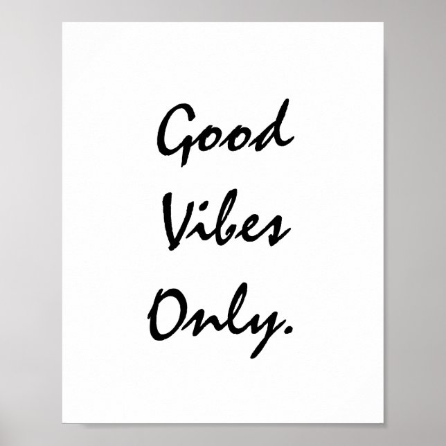 Good Vibes Only. Poster (Front)