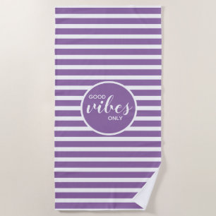 Good Vibes Only Purple White Striped Modern Cute  Beach Towel