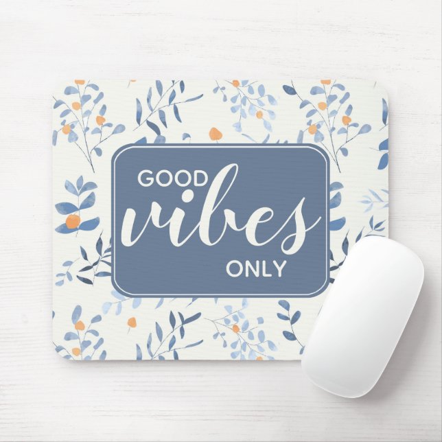 Good Vibes Only Quote Floral Pattern Blue Orange Mouse Mat (With Mouse)