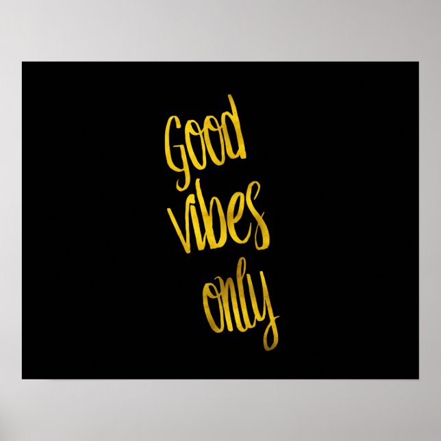 Good Vibes Only Quote Gold Faux Foil Vibe Quotes Poster (Front)