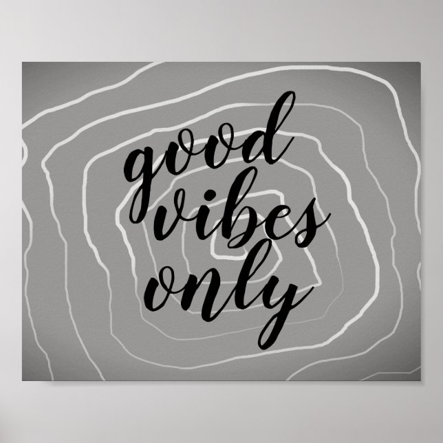 good vibes only quote on grey and white abstract poster (Front)