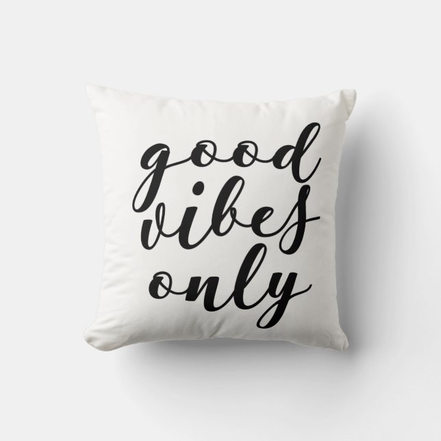 Good vibes only quote pillow (Front)
