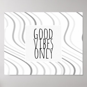 good vibes only quote poster grey and white stripe