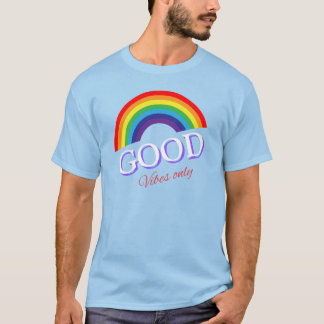 Good Vibes Only Rainbow love design T-Shirt