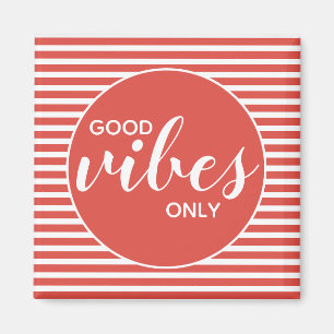 Good Vibes Only Red & White Typography Quote Magnet