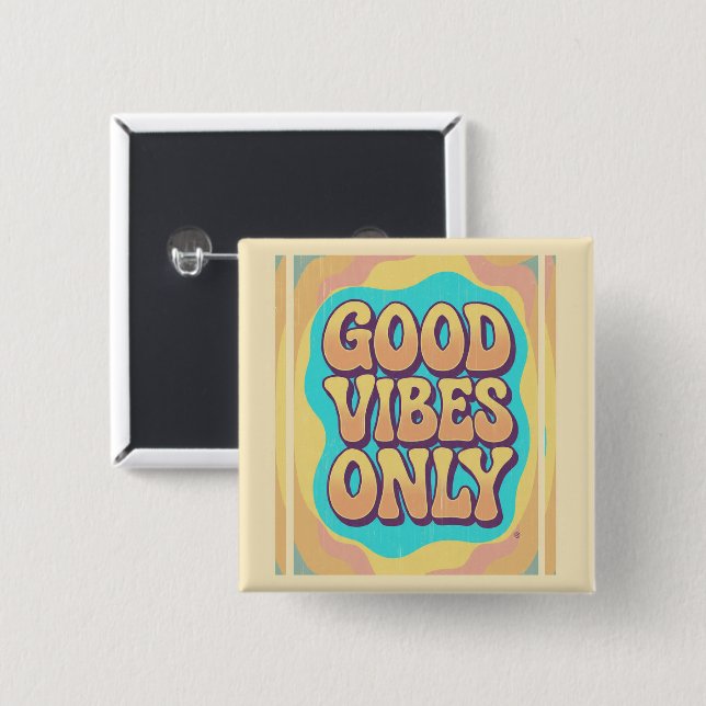 Good vibes only retro groovy style 15 cm square badge (Front & Back)