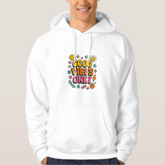 Good Vibes Only Retro Hoodie – Funky Motivational 