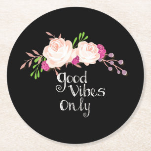 Good vibes only round paper coaster