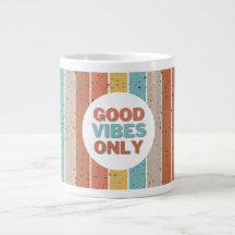 Good vibes only Speciality Mug