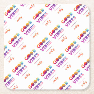 Good Vibes Only Square Paper Coaster