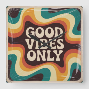 Good Vibes Only Square Wall Clock