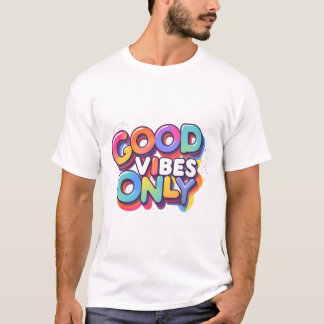 Good Vibes Only T-Shirt