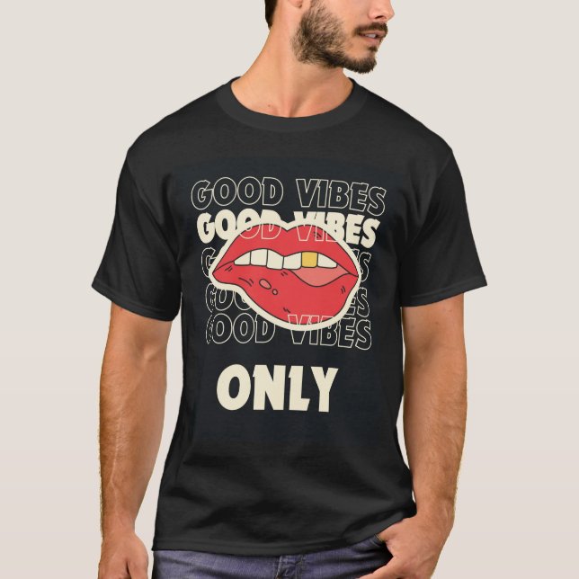Good Vibes Only T-Shirt (Front)