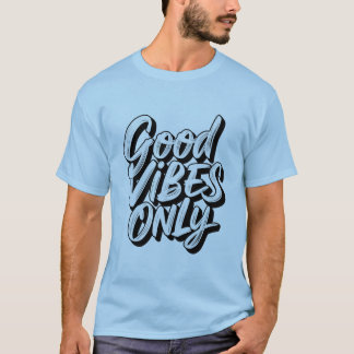 Good Vibes Only T-shirt