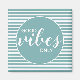 Good Vibes Only Teal & White Typography Quote Magnet