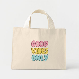 Good Vibes Only Tiny Tote