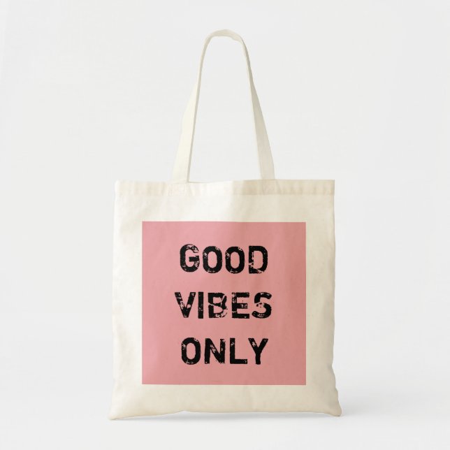 GOOD VIBES ONLY. TOTE BAG (Front)
