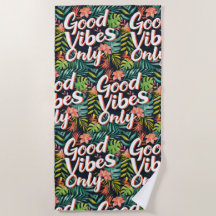 Good Vibes Only Tropical 